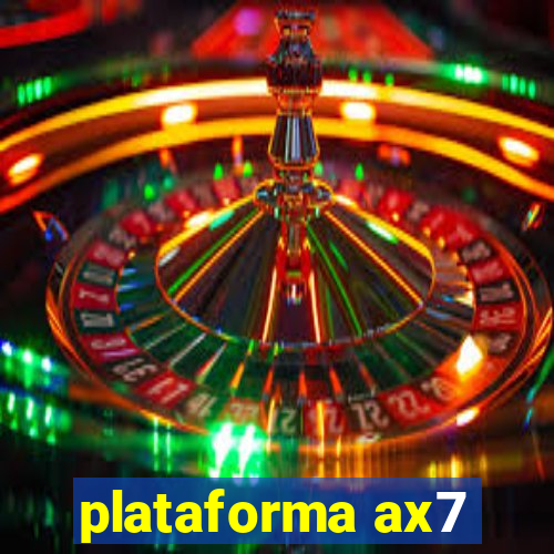 plataforma ax7